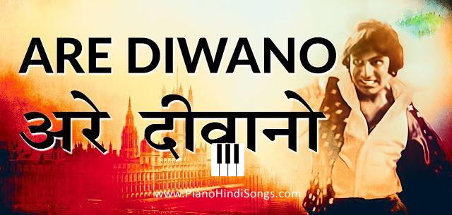 Arey Diwano Don Piano Notes Piano Hindi Songs